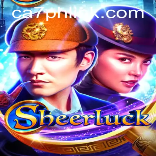 Discover the Thrilling World of Sheerluck: A New Gaming Adventure